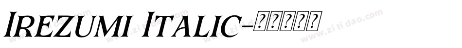 Irezumi Italic字体转换